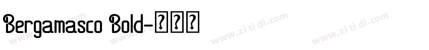 Bergamasco Bold字体转换